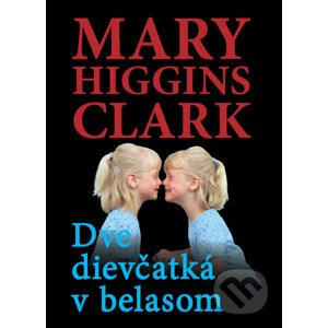 Dve dievčatká v belasom - Mary Higgins Clark
