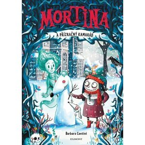 Mortina a přízračný kamarád - Barbara Cantini