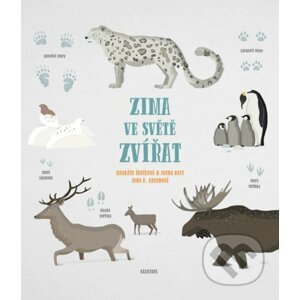 Zima ve světě zvířat - Markéta Nováková, Irena Kocí, Jana K. Kudrnová (ilustrácie)