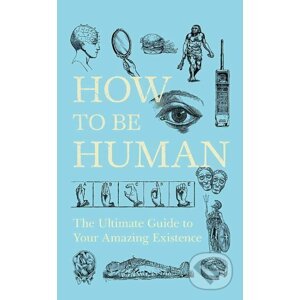 How to Be Human - John Murray