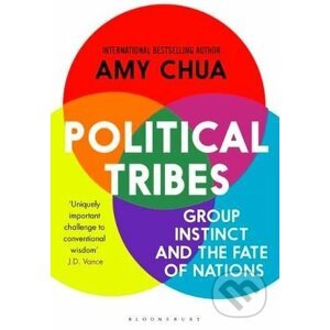 Political Tribes - Amy Chua