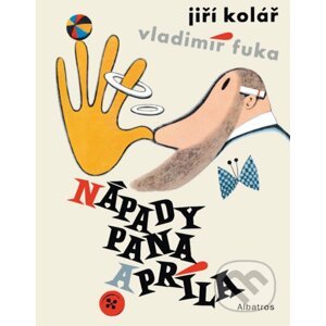 Nápady pana Apríla - Jiří Kolář, Vladimír Fuka (ilustrácie)