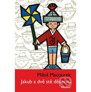 Jakub a dvě stě dědečků - Miloš Macourek, Bohuslav Habart (ilustrátor)