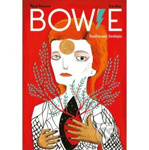 Bowie: Ilustrovaný životopis - Fran Ruiz, María Hesse (ilustrácie)