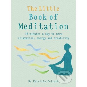 The Little Book of Meditation - Patrizia Collard