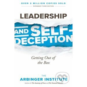 Leadership and Self-Deception - Berrett-Koehler Publishers