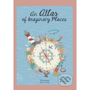 Atlas of Imaginary Places - Mia Cassany, Ana de Lima (ilustrácie)