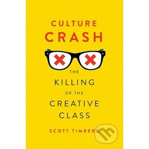 Culture Crash - Scott Timberg