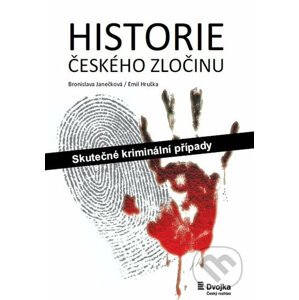 Historie českého zločinu - Bronislava Janečková, Emil Hruška