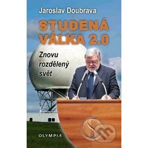 Studená válka 2.0 - Jaroslav Doubrava