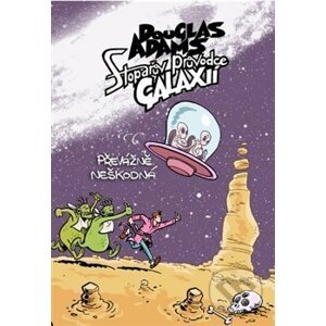 Stopařův průvodce Galaxií 5. - Douglas Adams, Dan Černý (ilustrátor)