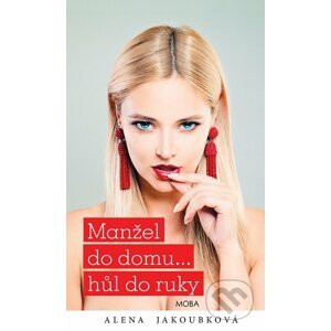 E-kniha Manžel do domu… hůl do ruky - Alena Jakoubková