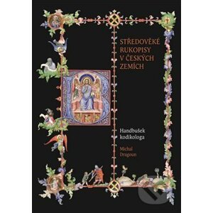 Středověké rukopisy v českých zemích - Michal Dragoun
