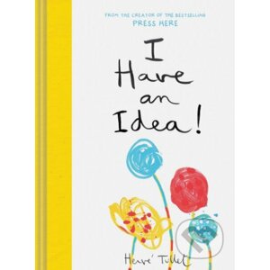 I Have an Idea! - Hervé Tullet