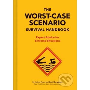 The Worst-Case Scenario Survival Handbook - David Borgenicht, Joshua Piven