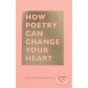 How Poetry Can Change Your Heart - Megan Falley, Andrea Gibson