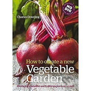 How to Create a New Vegetable Garden - Charles Dowding