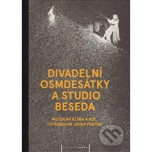 Divadelní osmdesátky a Studio Beseda - Miloslav Klíma