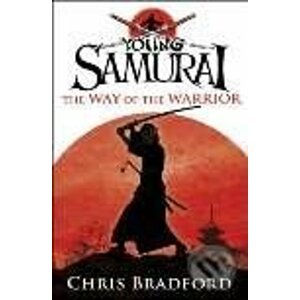 Young Samurai: The Way of the Warrior - Chris Bradford