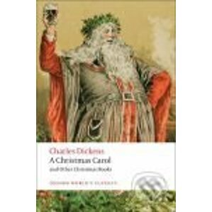 A Christmas Carol and Other Christmas Books - Charles Dickens