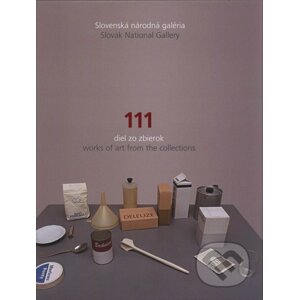 Slovenská národná galéria - 111 diel zo zbierok - Dušan Buran, Katarína Müllerová