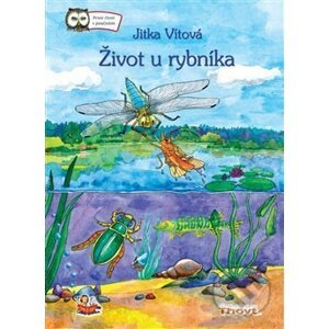 Život u rybníka - Jitka Vítová