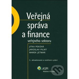 Veřejná správa a finance veřejného sektoru - Jaroslav Pilný a kolektiv