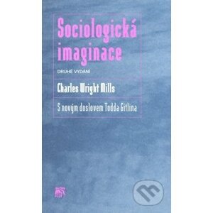 Sociologická imaginace - Charles W. Mills