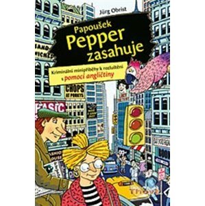 Papoušek Pepper zasahuje - Jürg Obrist