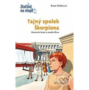 Tajný spolek Škorpiona - Renée Hollerová, Daniel Sohr