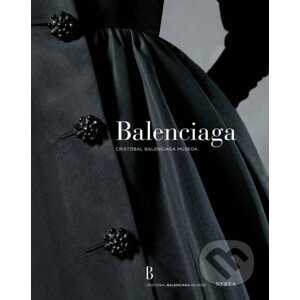 Balenciaga - Pierre Arizzoli-Clémentel, Miren Arzalluz, Amalia Descalzo