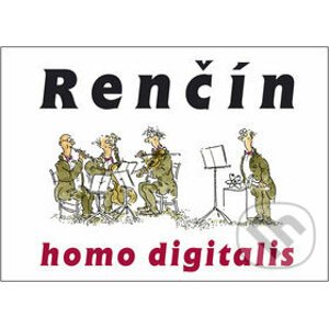 Homo digitalis - Vladimír Renčín