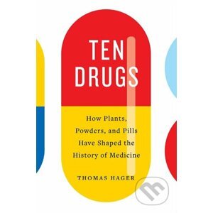 Ten Drugs - Thomas Hager