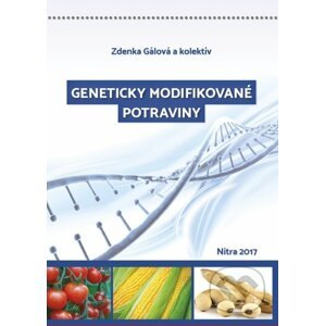 Geneticky modifikované potraviny - Zdenka Gálová