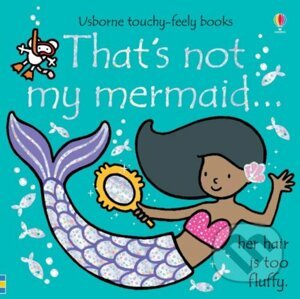 Thats not my mermaid... - Fiona Watt, Rachel Wells (ilustrácie)