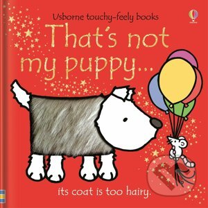 That's not my puppy... - Fiona Watt, Rachel Wells (ilustrácie)