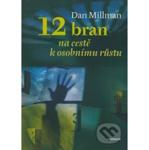 12 bran na cestě k osobnímu růstu - Dan Millman