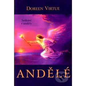 Andělé - Doreen Virtue