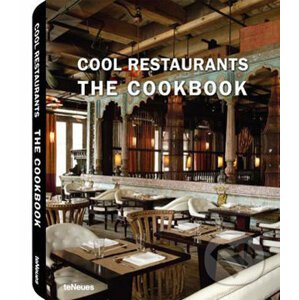 Cool Restaurants The Cookbook - Te Neues