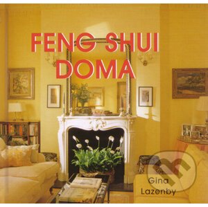 Feng shui doma - Gina Lazenby