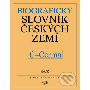 Biografický slovník českých zemí Č - Čerma - Pavla Vošahlíková a kol.