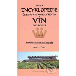 Malá encyklopedie českých a moravských vín 2008 - 2009 - Branko Černý
