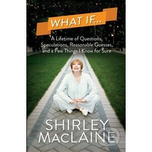 What If… - Shirley MacLaine