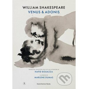 Venus and Adonis - William Shakespeare, Marlene Dumas (ilustrácie)