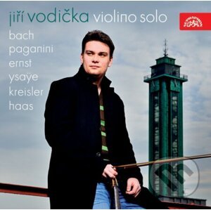 Jiří Vodička: Violino Solo - Jiří Vodička