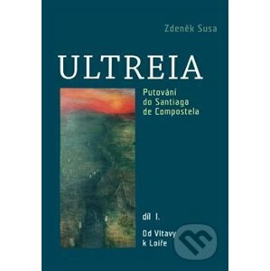 Ultreia I - Zdeněk Susa
