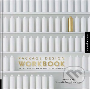 Package Design Workbook - Steven DuPuis, John Silva
