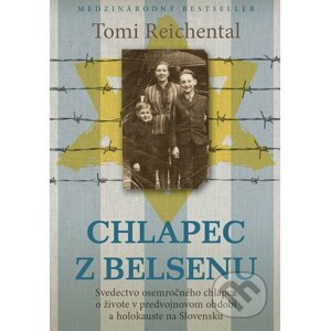 Chlapec z Belsenu - Tomy Reichental