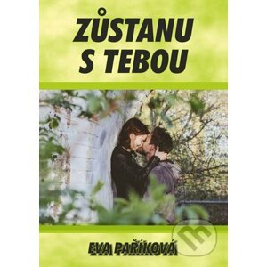 E-kniha Zůstanu s tebou - Eva Paříková