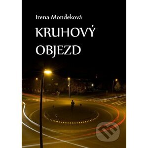 E-kniha Kruhový objezd - Irena Mondeková